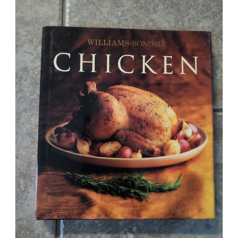 Williams-Sonoma Chicken Cookbook Hardcover Collection Recipes 40+ Recipes
